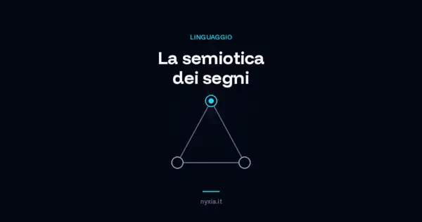 La Semiotica: Un Viaggio attraverso la Scienza dei Segni