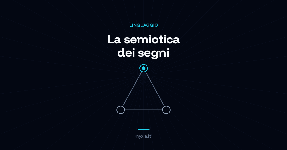 La Semiotica: Un Viaggio attraverso la Scienza dei Segni